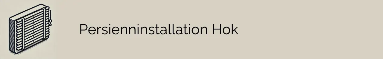 Persienninstallation Hok